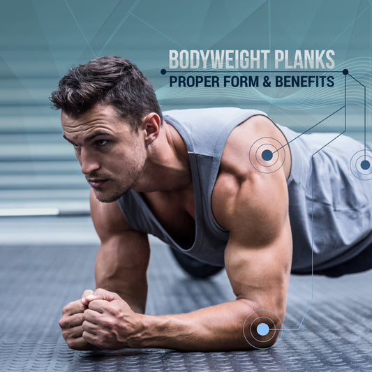 Bodyweight Planks Proper Form & Benefits