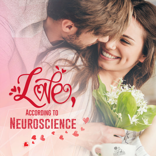 Love, According to Neuroscience