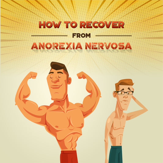 How To Recover From Anorexia Nervosa?