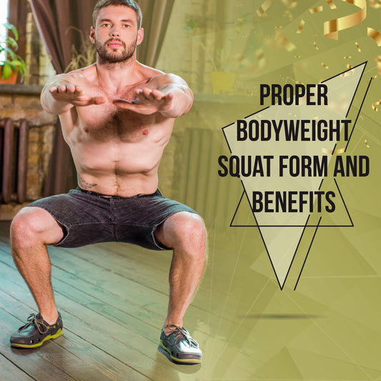 Bodyweight Squat Form and Its Benefits: Mastering Technique for Enhanced Strength and Stability