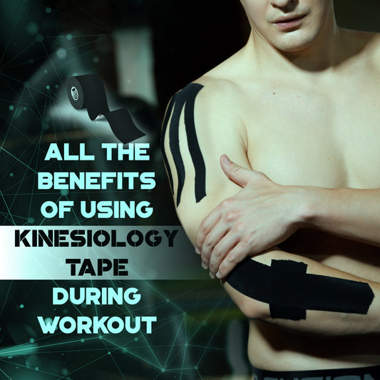 All the Benefits of Using Kinesiology Tape During Workout