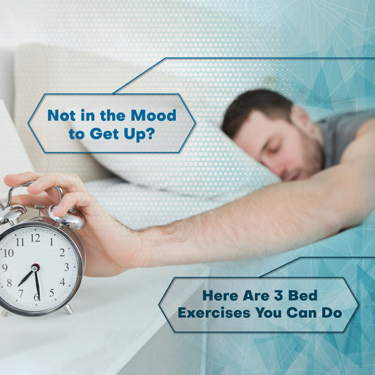 Not in the Mood to Get Up? Here Are 3 Bed Exercises You Can Do