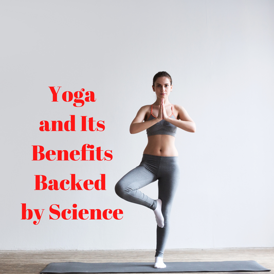 Yoga and Its Benefits That Are Backed by Science