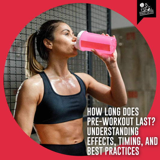 How Long Does Pre-Workout Last? Understanding Effects, Timing, and Best Practices