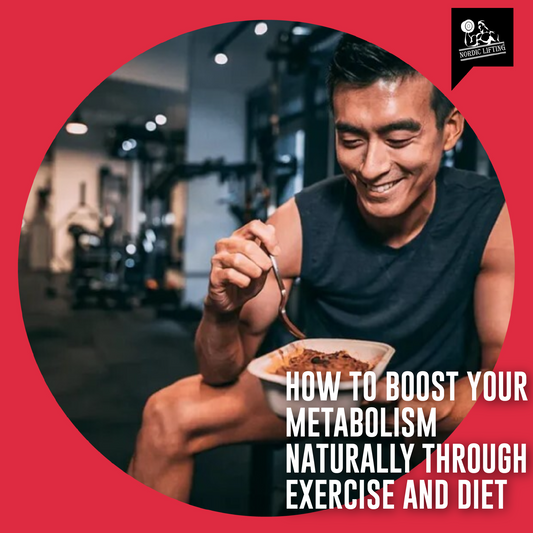 How to Boost Your Metabolism Naturally Through Exercise and Diet: Effective Strategies for Optimal Health