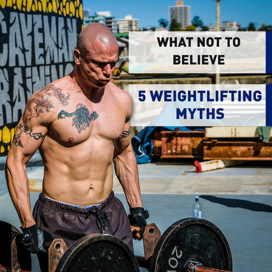 What Not To Believe  –  5 Weightlifting Myths