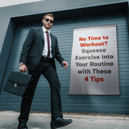 No Time to Workout? Squeeze Exercise into Your Routine with These 4 Tips