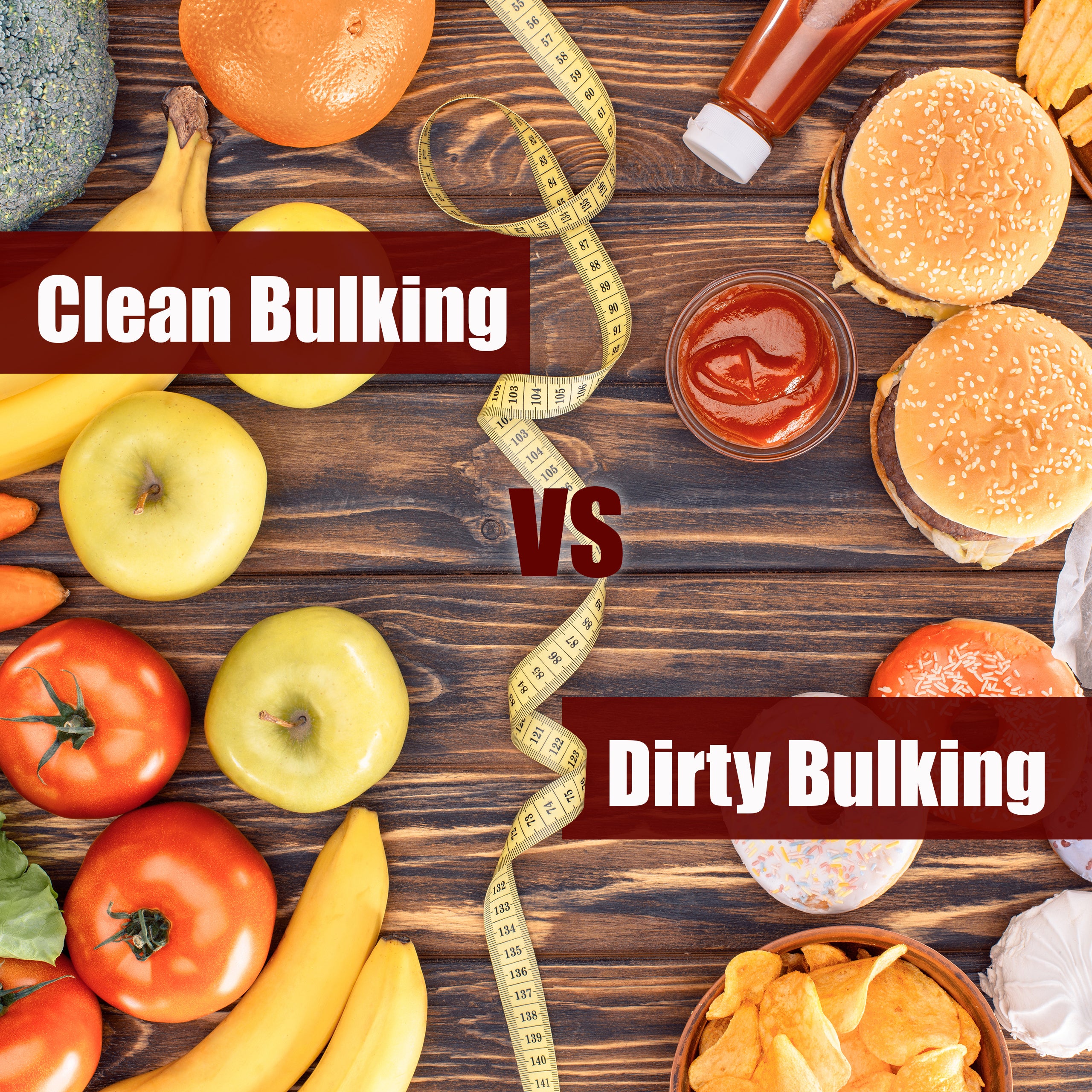 Dirty Bulk vs Clean Bulk: Pros, Cons & Choosing Wisely for Muscle Gain