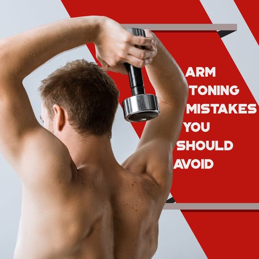4 Arm Toning Mistakes You Should Avoid for Effective Workouts