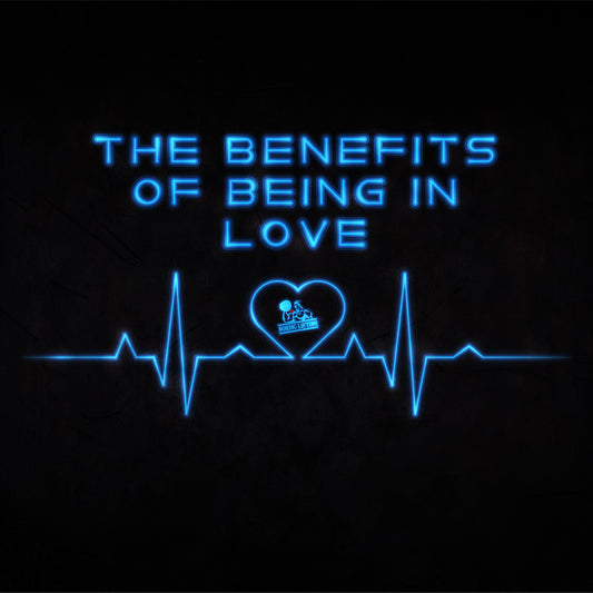 The Benefits of Being In Love