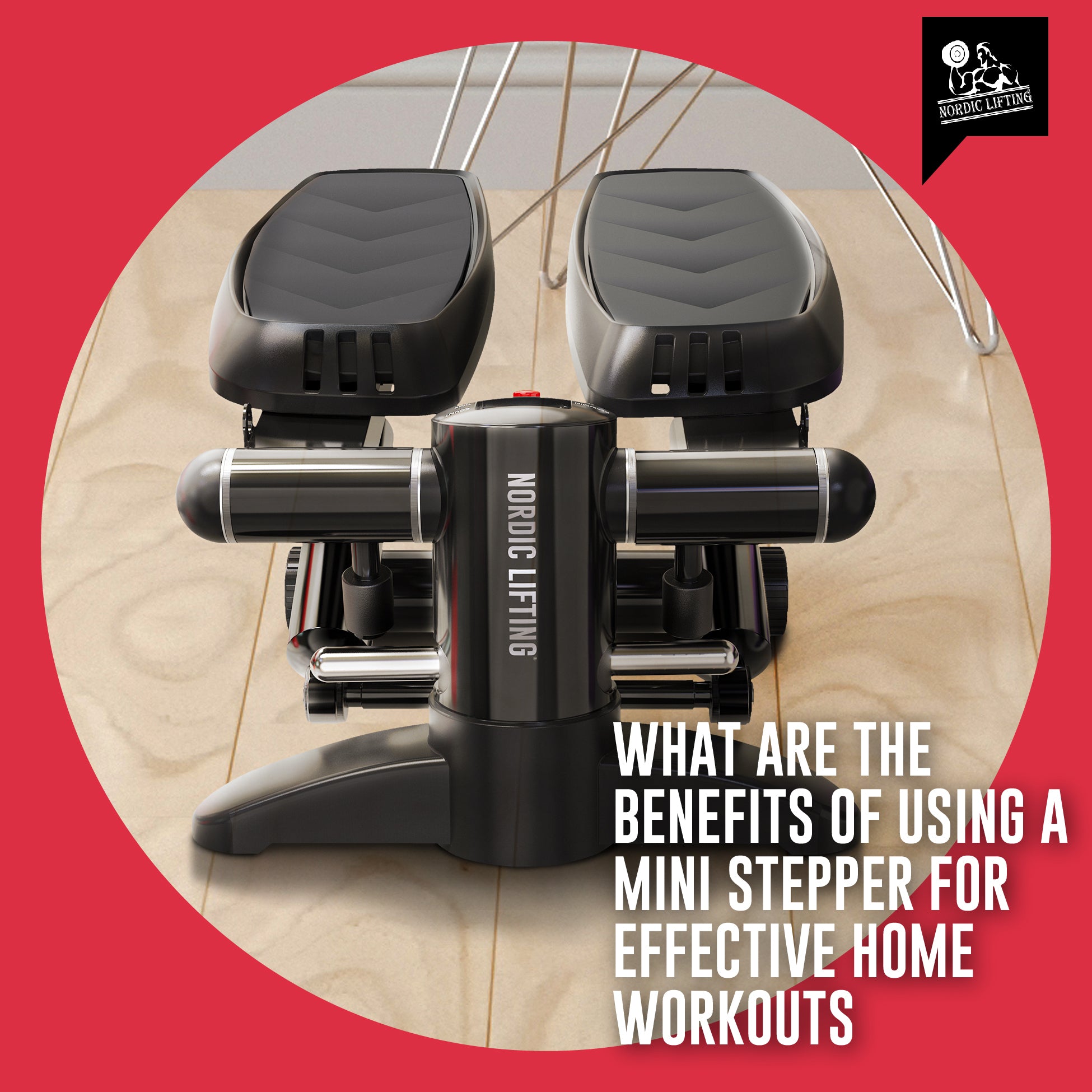 Benefits of a Mini Stepper for Home Workouts | Nordic Lifting