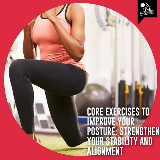 Core Exercises to Improve Your Posture: Strengthen Your Stability and Alignment