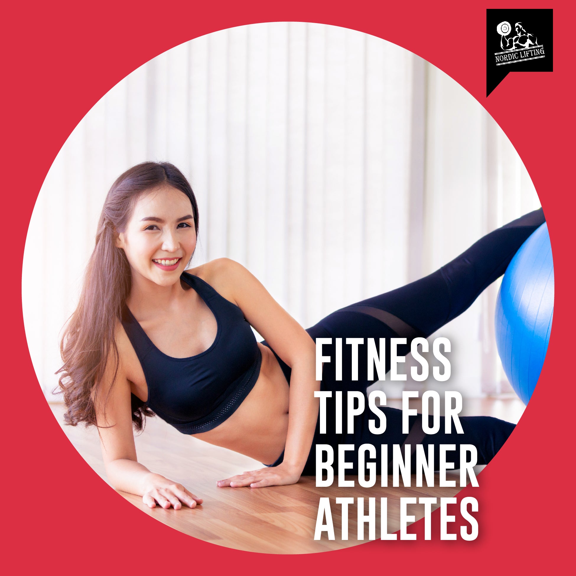 Athetic Tips Fitness Tips for Beginner Athletes – Nordic Lifting