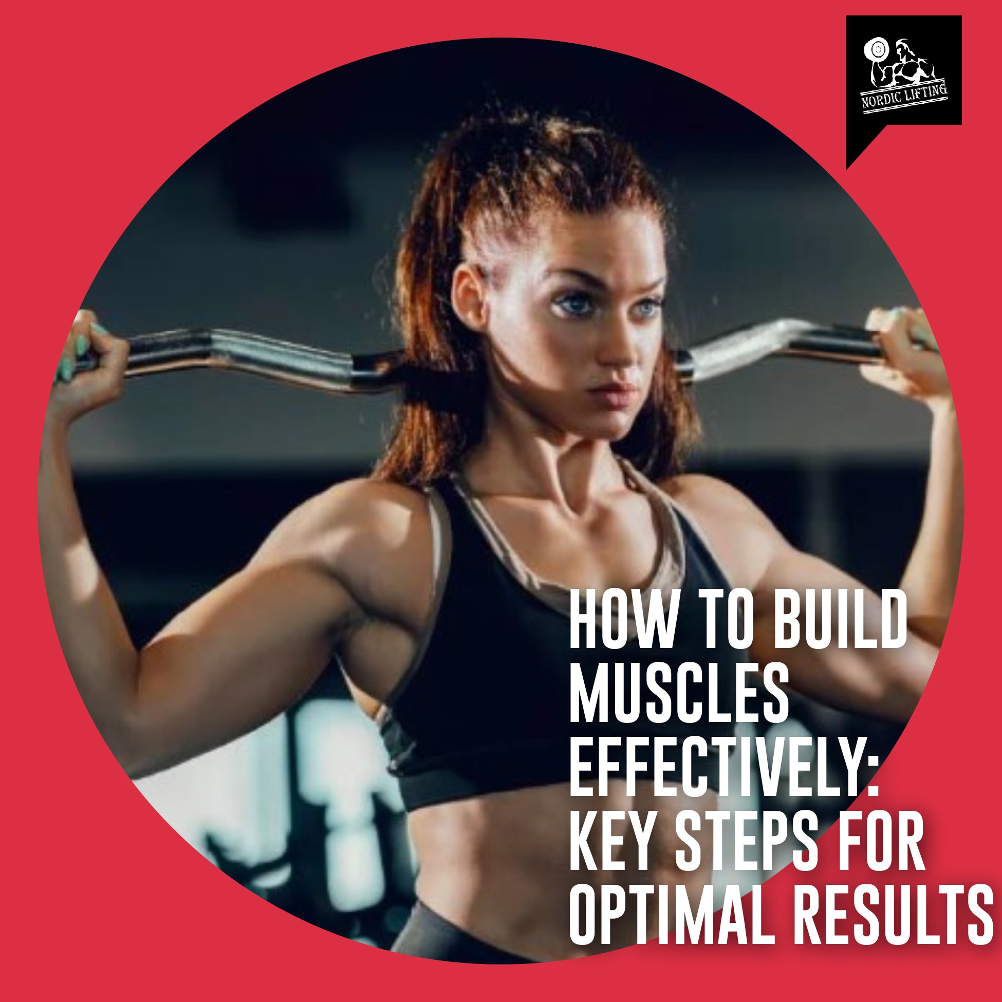 How to Build Muscles Effectively: Key Steps for Optimal Results ...
