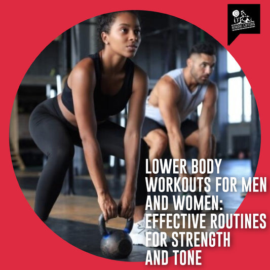 Lower Body Workouts for Men and Women: Effective Routines for Strength and Tone