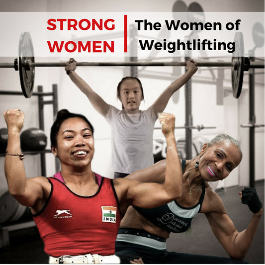 Strong Women: The Women of Weightlifting